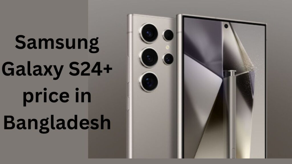 Samsung Galaxy S24 Plus Price in Bangladesh These prices are approximate and may vary between retailers. For the latest updates, contact your nearest official Samsung store or online retailer. This table is for informational purposes only and does not endorse any particular retailer.