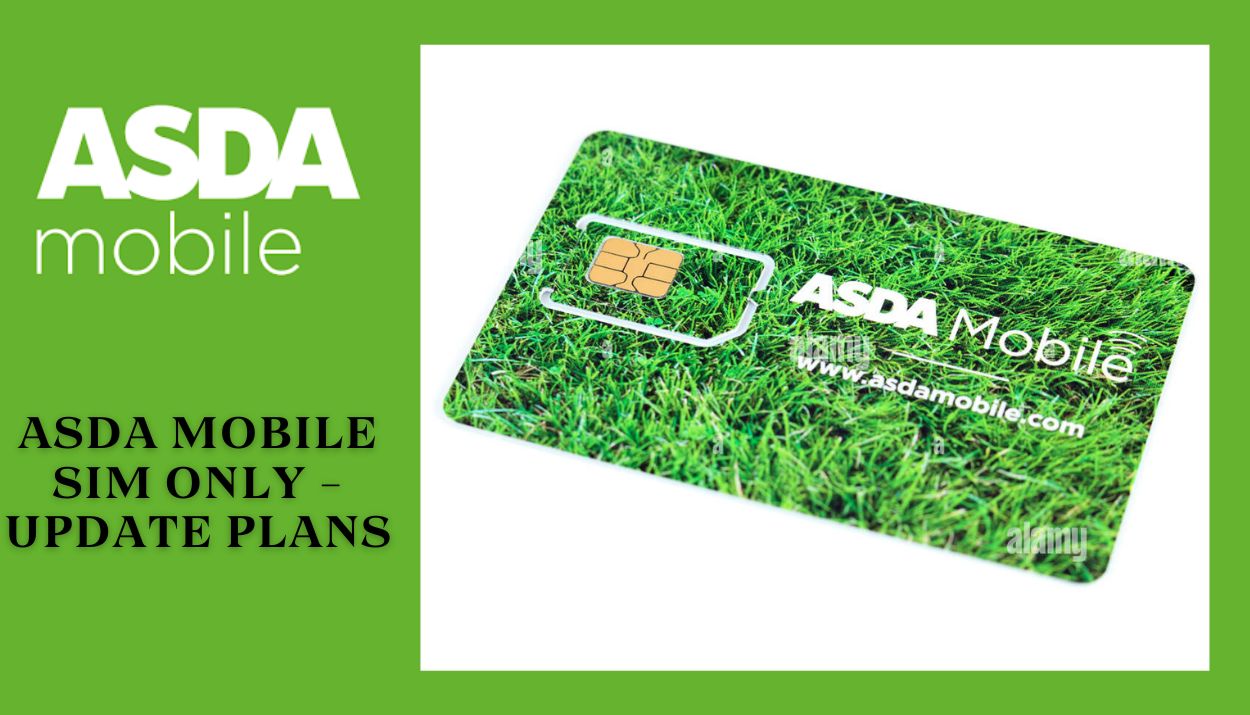 ASDA Mobile SIM Only: Update Plans