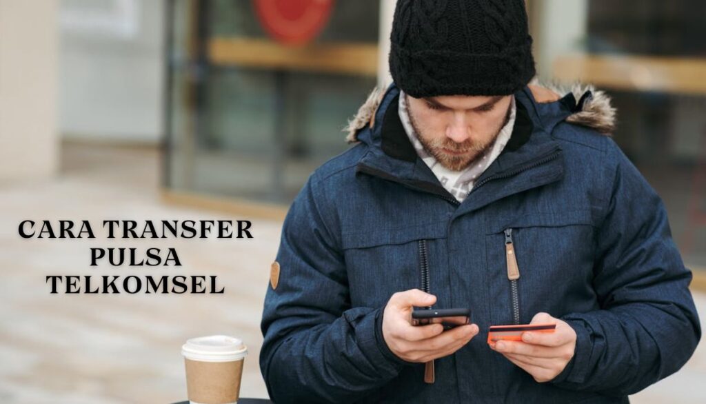 Cara Transfer Pulsa Telkomsel